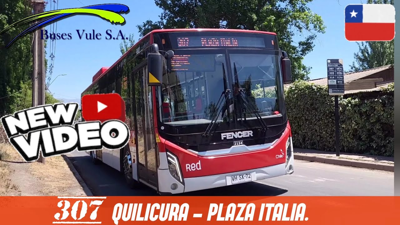 Transporte de Santiago|Higer Fencer F1|Bus Electrico|Nuevos Buses|VHSX72|307 Quilicura-Pza Italia