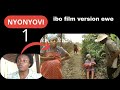 Nyonyovi part 1 ( Film Ewe )