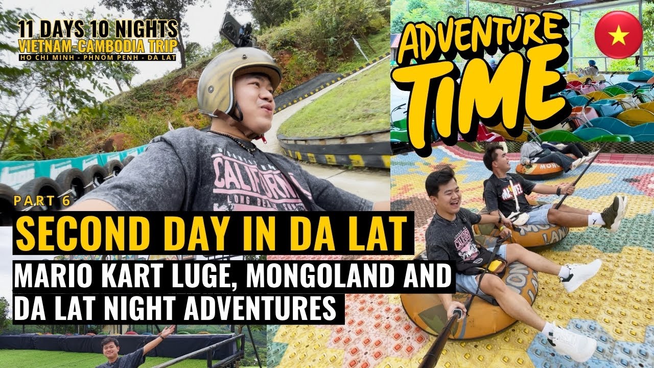 Second Day in Da Lat 🇻🇳🎢 | Mario Kart Luge, Mongoland & Da Lat Night Market 🌙 — PART 6