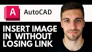 How to Insert Image in AutoCAD Without Losing Link 2026 (AutoCAD Tutorial)