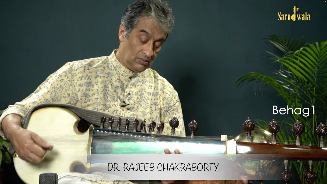 Sarodwala - Online Sarod Lessons | Dr. Rajeeb Chakraborty | Raaga Series | 