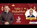 Vakt-i Muhabbet - Dursun Ali Erzincanlı - İbrahim Sadri | 25 Ramazan