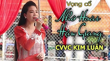 CVVC KIM LUẬN - Nhớ Hoài Hậu Giang | Trường Sơn AT