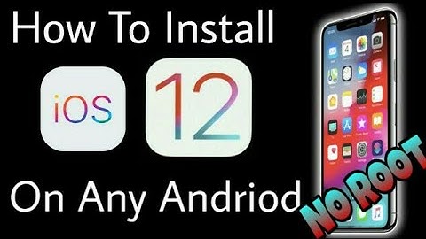 How To Install ios 12 on Andriod | No Root 2018