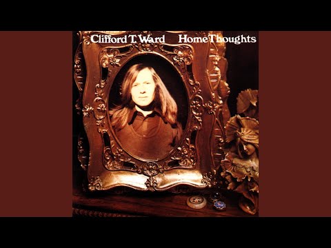 Home Thoughts From Abroad - Clifford T. Ward