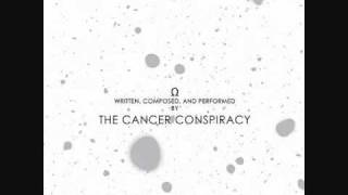 The Cancer Conspiracy -- III  [album version]