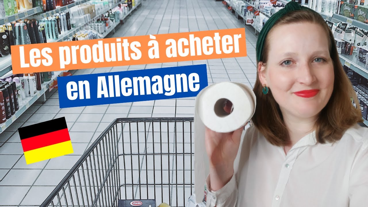 Ces produits sont meilleurs en Allemagne qu'en France