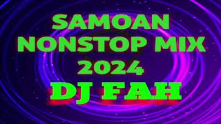DJ FAH  SAMOAN NONSTOP 2024