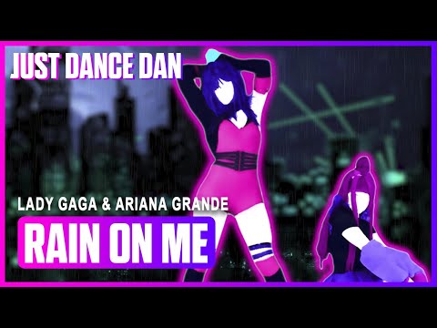 Rain On Me - Lady Gaga & Ariana Grande | Just Dance 2020 | Fanmade