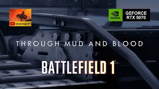 Battlefield 1 – Through the Mud and Blood | 2025 Cinematic Remaster