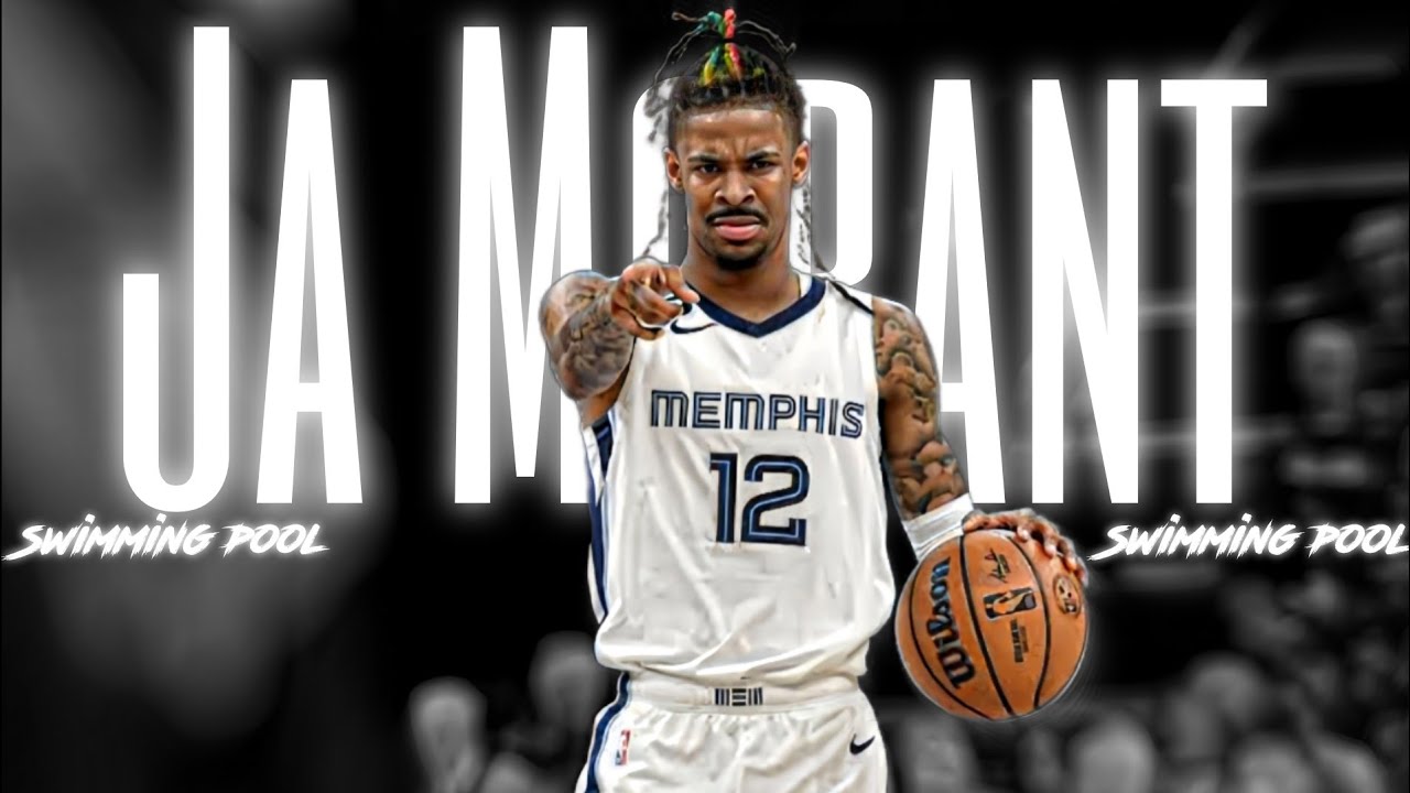 [4K- Ja Morant -Edit] (Swimming Pools)