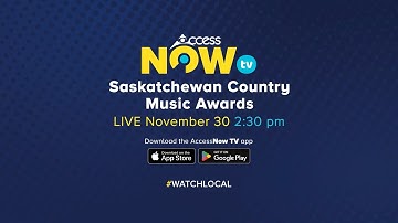 35th Annual Saskatchewan Country Music Awards | November 30, 2025 | AccessNow TV