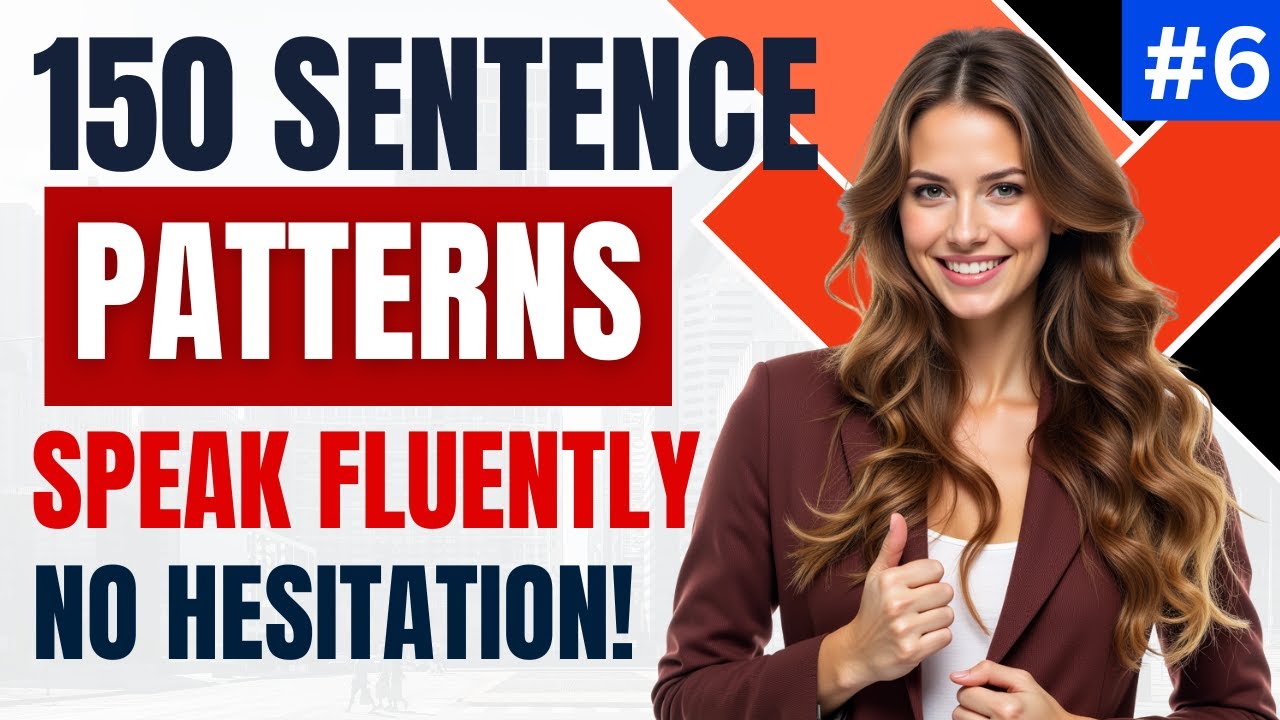 ENGLISH SENTENCE PATTERNS FOR SPEAKING | Speak English Fluently Without Hesitation