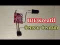 cara buat sensor sentuh