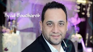 Ryad Bouchareb - El Boughi - Spécial Fêtes