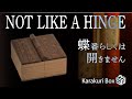 Hinge - Karakuri box
