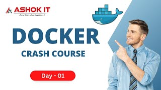 Day - 01 : Docker Introduction | Docker Setup | @ashokit