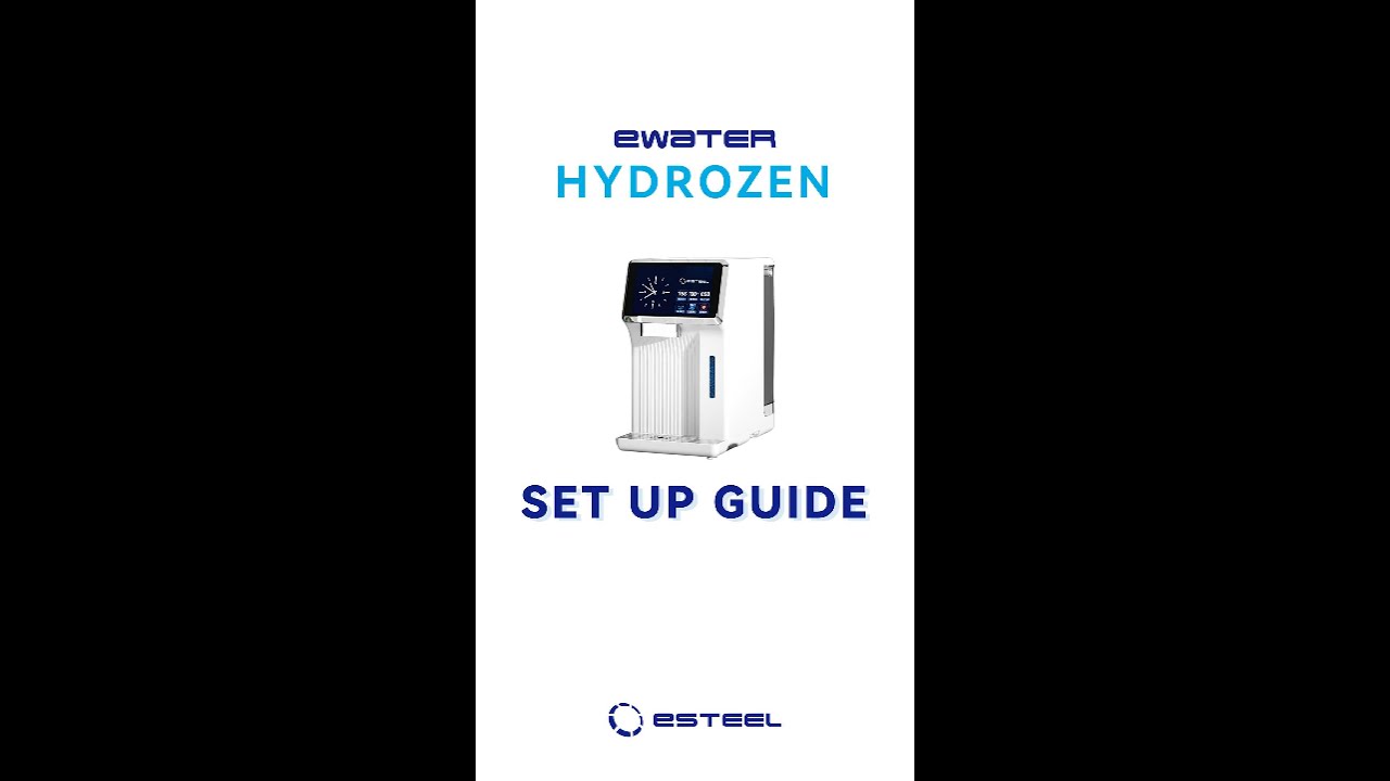 [ESTEEL MALAYSIA] eWater HydroZen Installation & User Guide | Countertop Hydrogen Rich Purifier