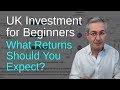 UK Investment for Beginners: What Returns Should You Expect?