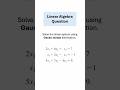 Solving a Linear System Using Gauss-Jordan Elimination #maths #algebra