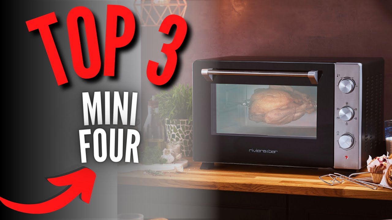 🔴 TOP 3 : MEILLEUR MINI-FOUR 2023❓( COMPARATIF & TEST ) 