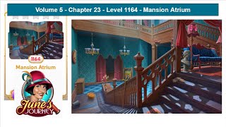 June's Journey - Volume 5 - Chapter 23 - Level 1164 - Mansion Atrium (Complete Gameplay, in order)