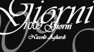 Video thumbnail of "1009 Giorni   Niccolò Agliardi"