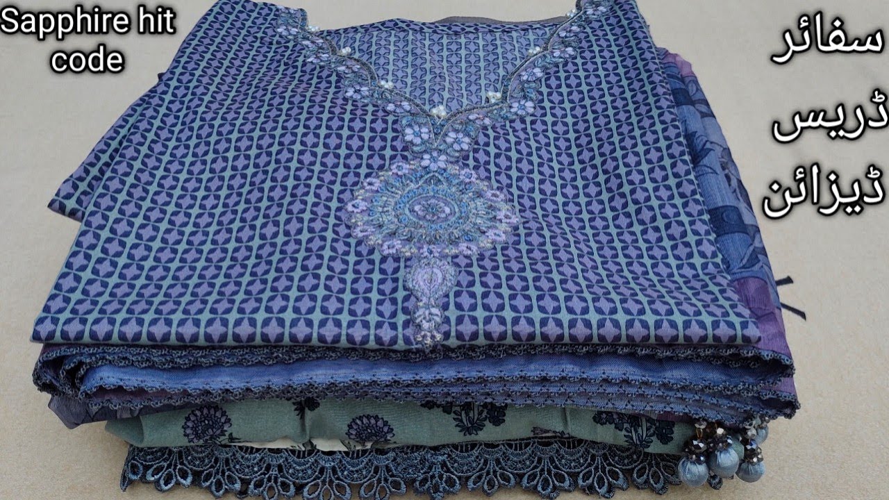 Sapphire printed and embroided dress designing 2026✨Sapphire hit code stitching ideas🎀