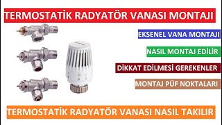 Termostatik Radyatör Vanası Montajı | Eksenel Termostatik Radyatör Vanası Nasıl Takılır