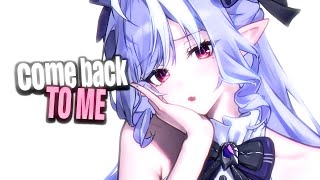 Nightcore - Come Back To Me (Lyrics)