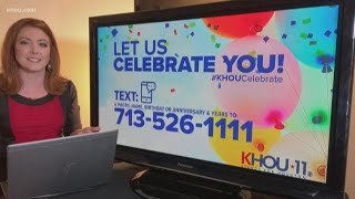 KHOU recognizes those who celebrated a birthday during the COVID-19 crisis