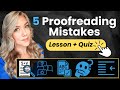 How to proofread english texts 5 simple tips  common proofreading mistakes to avoid