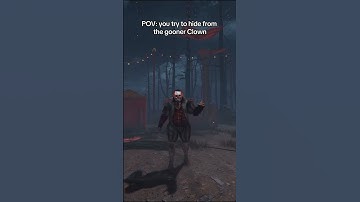 you try to hide from the gooner clown #dbd #dbdshorts #deadbydaylight #dbdmemes #memes  #shorts
