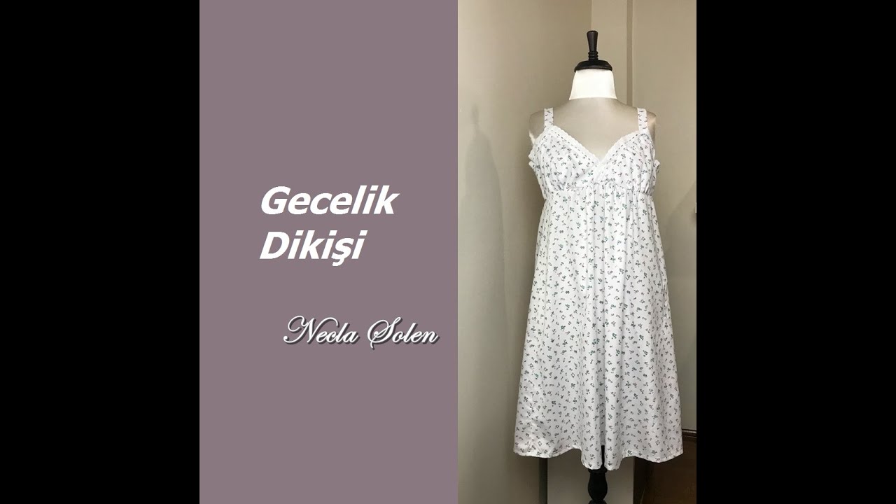NECLA ŞÖLEN | GECELİK DİKİŞİ