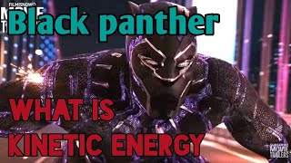 Kinetic Energy Of Black Panther Marvel Fans