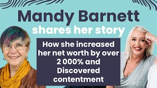 Mandy Barnett - Her journey of growing her net worth by over 2000%