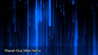 [YFM Remix] SharaX - Club Villain