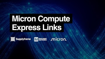 Mouser Electronics | Micron Compute Express Links