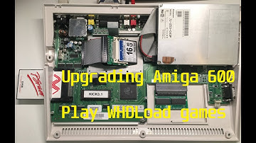 Upgrading Amiga 600 to play WHDLoad games