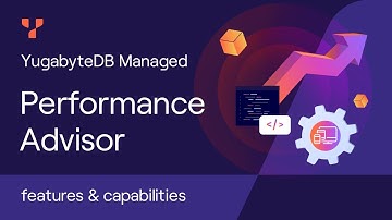 Optimizing YugabyteDB Aeon (Formally YugabyteDB Managed) Clusters With Performance Advisor