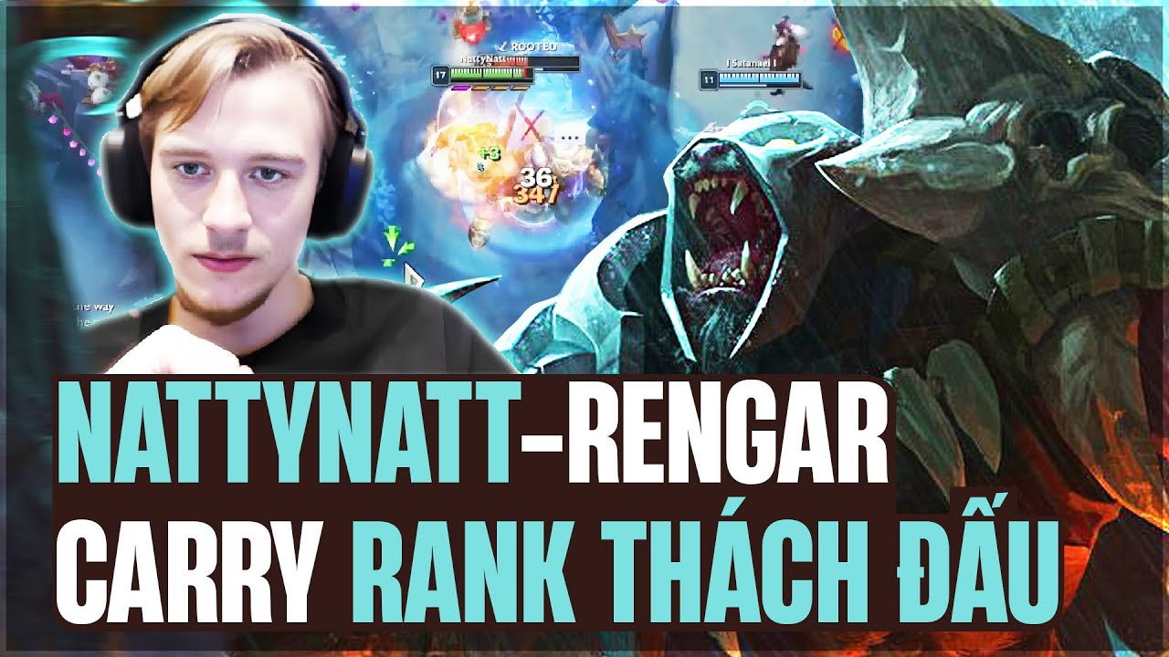 NATTYNATT VÀ GIÁO ÁN RENGAR LÙA CẢ TEAM ĐỊCH ONESHOT FARM MẠNG CỰC CHÁY RANK THÁCH ĐẤU