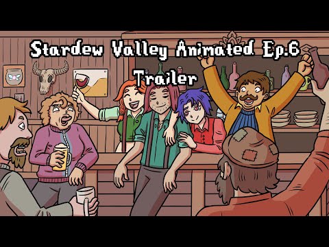 Stardew Valley Animated Episode 6 Trailer