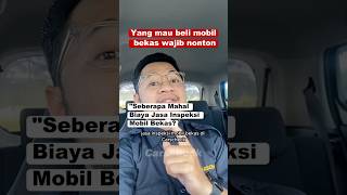 SEMAHAL APA BIAYA JASA INSPEKSI MOBIL BEKAS?
