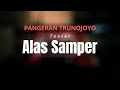 SANGAT MEMUKAU !!! PERSEMBAHAN TEATER ALAS SAMPER UNTUK KEPAHLAWANAN PANGERAN TRUNOJOYO
