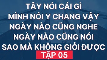 HỌC TIẾNG ANH GIAO TIẾP Kiểu Này Không Giỏi Mới Lạ | Giọng Mỹ - Đọc Chậm - Dễ Nhớ | Tập 05