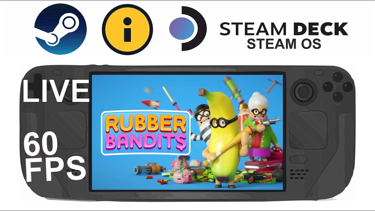 Rubber Bandits on Steam Deck/OS in 800p 60Fps (Live) YouTube