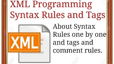 XML language syntax rules and tags in hindi The Electronics Engineers