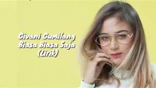 Biasa biasa saja - GG Givani Gumilang (Lirik)