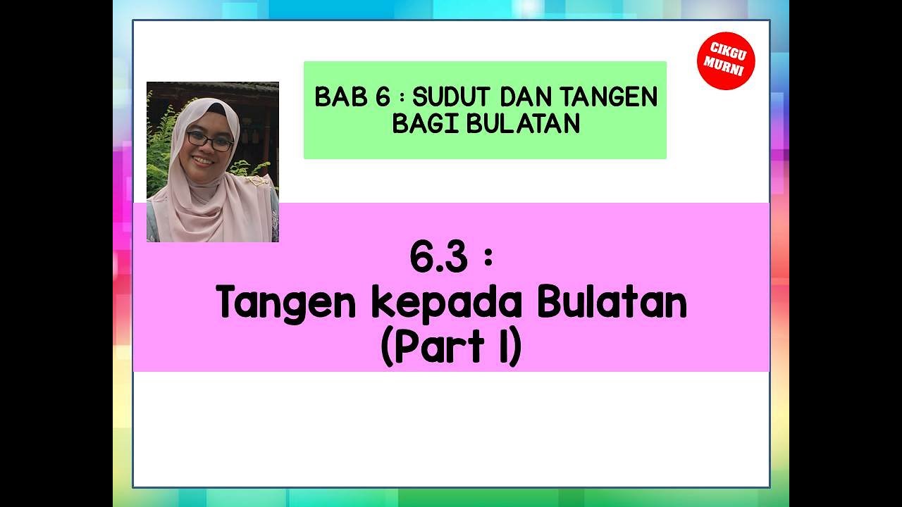 6 3 TANGEN KEPADA BULATAN (PART 1)