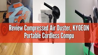 Review Compressed Air Duster, KYOEON Portable Cordless Computer Cleaning Duster, 150000 RPM, Type-C